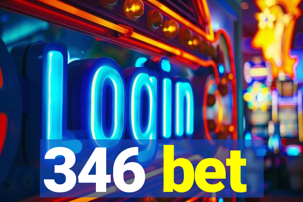 346 bet